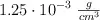 1.25\cdot 10^{-3} \ \textstyle{g\over cm^3