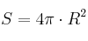 S = 4\pi \cdot R^2