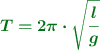 \color[RGB]{2,112,20}{\bm{T = 2\pi\cdot \sqrt{\frac{l}{g}}}