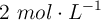 2\ mol\cdot L^{-1}