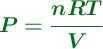 \color[RGB]{2,112,20}{\bm{P = \frac{nRT}{V}}}