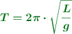 \color[RGB]{2,112,20}{\bm{T = 2\pi\cdot \sqrt{\frac{L}{g}}}