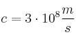 c = 3\cdot 10^8\frac{m}{s}