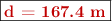 \fbox{\color[RGB]{192,0,0}{\bf d = 167.4\ m}}