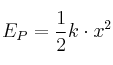 E_P = \frac{1}{2}k\cdot x^2