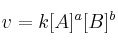 v= k[A]^a[B]^b