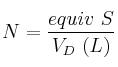 N = \frac{equiv\ S}{V_D\ (L)}
