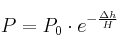 P = P_0\cdot e^{-\frac{\Delta h}{H}