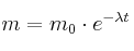 m = m_0\cdot e^{-\lambda t}
