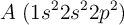 A\ (1s^22s^22p^2)