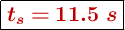\fbox{\color[RGB]{192,0,0}{\bm{t_s = 11.5\ s}}}