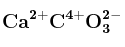 \bf Ca^{2+}C^{4+}O_3^{2-}