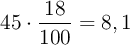 45\cdot \frac{18}{100} = 8,1