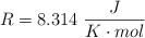 R = 8.314\ \frac{J}{K\cdot mol}