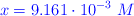 \color{blue}{x = 9.161\cdot 10^{-3}\ M}