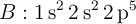 B: \ce{1s^2 2s^2 2p^5}