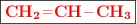 \fbox{\color{red}{\bf \ce{CH2=CH-CH3}}}