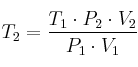 T_2 = \frac{T_1\cdot P_2\cdot V_2}{P_1\cdot V_1}