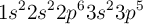 1s ^22s^22p^63s^23p^5