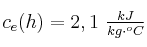 c_e(h) = 2,1\ \textstyle{kJ\over {kg\cdot ^oC}}