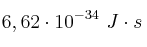 6,62\cdot 10^{-34}\ J\cdot s