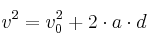 v^2 = v_0^2 + 2\cdot a\cdot d