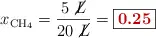 x_{\ce{CH4}} = \frac{5\ \cancel{L}}{20\ \cancel{L}} = \fbox{\color[RGB]{192,0,0}{\bf 0.25}}