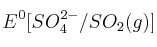 E^0[SO_4^{2-}/SO_2(g)]