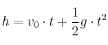 h = v_0\cdot t + \frac{1}{2}g\cdot t^2