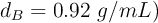 d_B = 0.92\ g/mL)