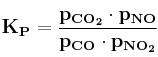 \bf K_P = \frac{p_{CO_2}\cdot p_{NO}}{p_{CO}\cdot p_{NO_2}}