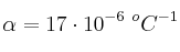 \alpha = 17\cdot 10^{-6}\ ^oC^{-1}