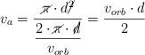 v_a = \frac{\cancel{\pi}\cdot d\cancel{^2}}{\dfrac{2\cdot \cancel{\pi}\cdot \cancel{d}}{v_{orb}}} = \frac{v_{orb}\cdot d}{2}