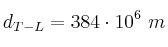 d_{T-L} = 384\cdot 10^6\ m