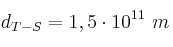 d_{T-S} = 1,5\cdot 10^{11}\ m