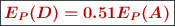 \fbox{\color[RGB]{192,0,0}{\bm{E_P(D) = 0.51E_P(A)}}}