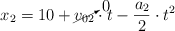 x_2 = 10 + \cancelto{0}{v_{02}}\cdot t - \frac{a_2}{2}\cdot t^2