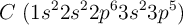 C\ (1s^22s^22p^63s^23p^5)