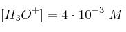 [H_3O^+] = 4\cdot 10^{-3}\ M