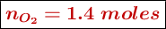 \fbox{\color[RGB]{192,0,0}{\bm{n_{O_2} = 1.4\ moles}}}