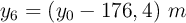 y_6 = (y_0 -176,4)\ m