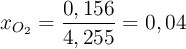 x_{O_2} = \frac{0,156}{4,255} = 0,04