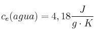 c_e(agua) = 4,18\frac{J}{g\cdot K}