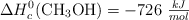 \Delta H^0_c(\ce{CH3OH}) = -726\ \textstyle{kJ\over mol}