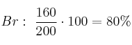 Br:\ \frac{160}{200}\cdot 100 = 80\%