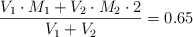 \frac{V_1\cdot M_1 + V_2\cdot M_2\cdot 2}{V_1 + V_2} = 0.65