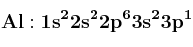 \bf Al: 1s^22s^22p^63s^23p^1