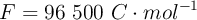 F = 96\ 500 \ C\cdot mol^{-1}