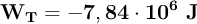 \bf W_T = - 7,84\cdot 10^6\ J