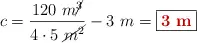 c = \frac{120\ m\cancel{^3}}{4\cdot 5\ \cancel{m^2}} - 3\ m = \fbox{\color[RGB]{192,0,0}{\bf 3\ m}}